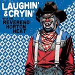 Laughin' & Cryin' With The Reverend (Red Vinyl)