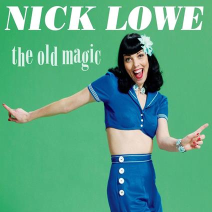 The Old Magic - Vinile LP di Nick Lowe