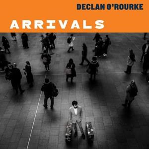 Vinile Arrivals (Deluxe Edition) Declan O'Rourke