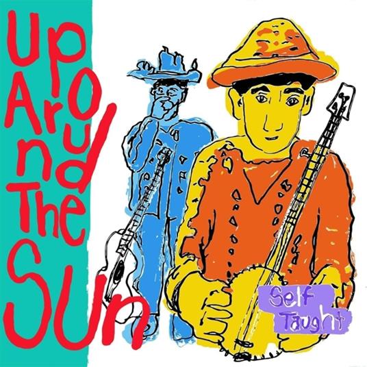 Self Taught (Ltd. Edition) - Vinile LP di Up Around the Sun