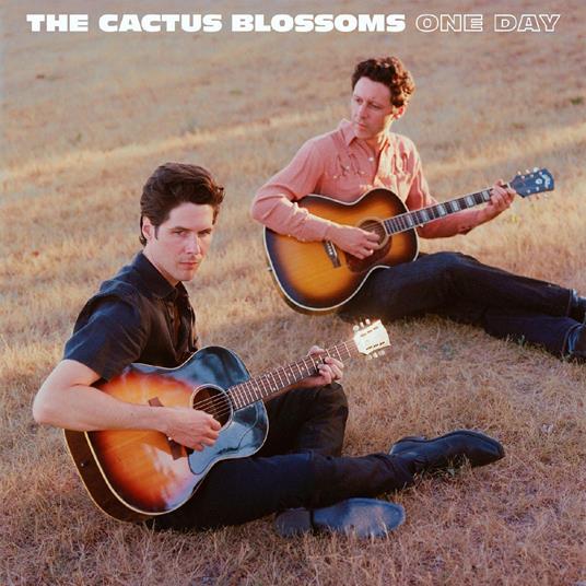 One Day - CD Audio di Cactus Blossoms