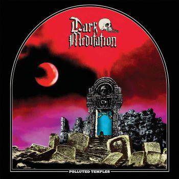 Polluted Temples - Vinile LP di Dark Meditation