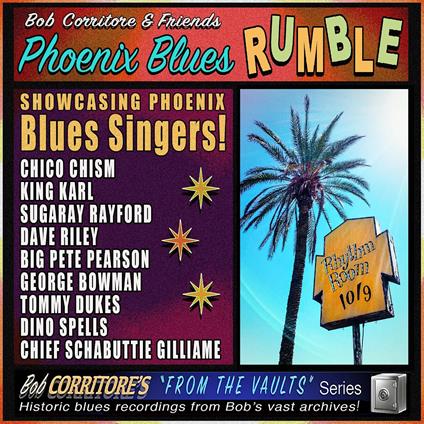 Phoenix Blues Rumble - CD Audio di Bob Corritore