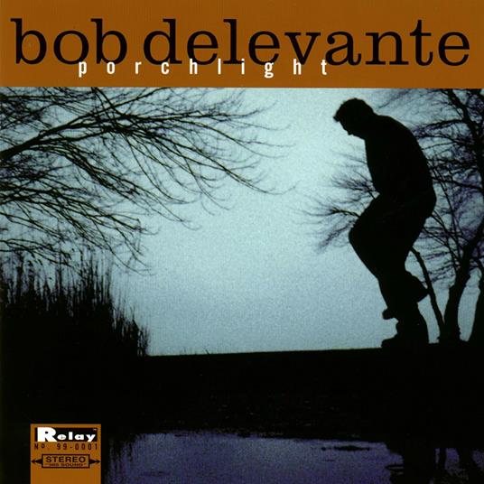 Porchlight - CD Audio di Bob Delevante