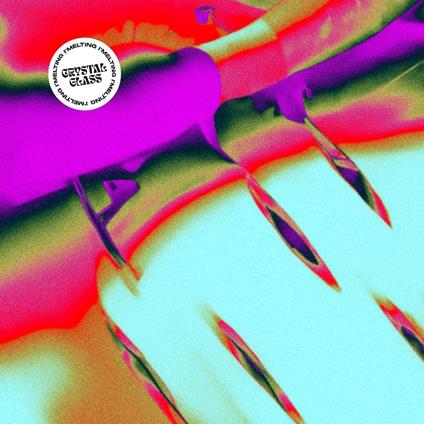 I'Melting (Crystal Clear Vinyl) - Vinile LP di Crystal Glass