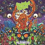 Mutants (Transparent Purple Vinyl)
