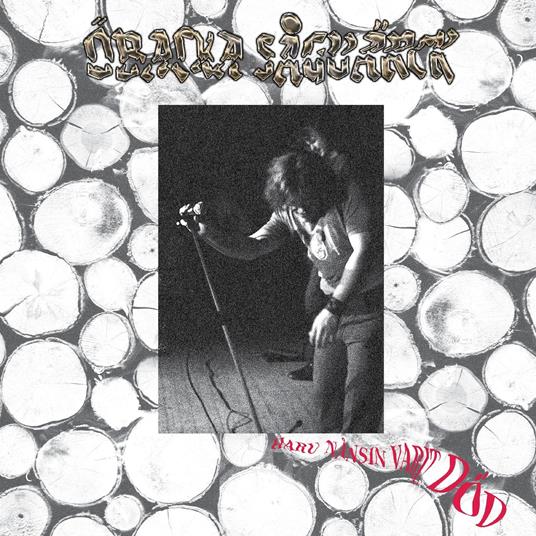 Haru Nansin Varit Dod - Vinile LP di Obacka Sagvarck