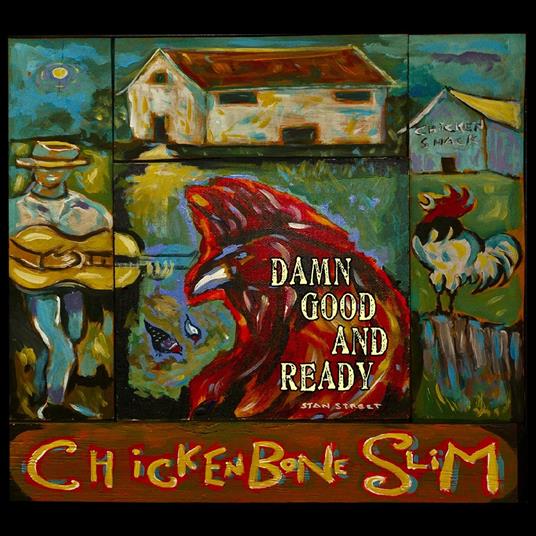 Damn Good And Ready - CD Audio di Chickenbone Slim