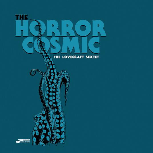 Horror Cosmic - CD Audio di Lovecraft Sextet