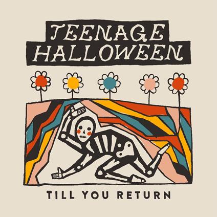 Till You Return - CD Audio di Teenage Halloween
