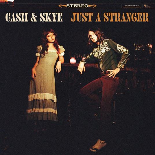 Just A Stranger - Vinile LP di Cash & Skye