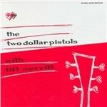 With Tift Merritt - CD Audio di Two Dollar Pistols