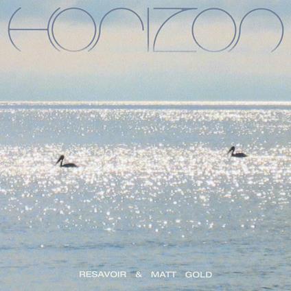 Horizon - Vinile LP di Resavoir