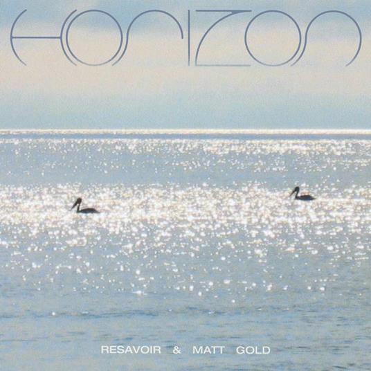 Horizon - Vinile LP di Resavoir
