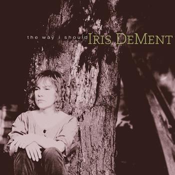 CD Way I Should di Iris DeMent