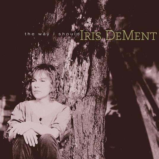 Way I Should - Vinile LP di Iris DeMent