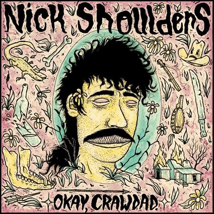 Okay, Crawdad - Vinile LP di Nick Shoulders