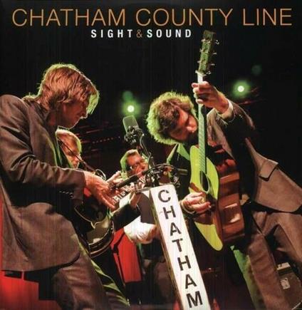 Sight & Sound - Vinile LP + DVD di Chatham County Line