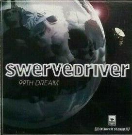 99th Dream - Vinile LP di Swervedriver