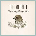 Traveling Alove - CD Audio di Tift Merritt