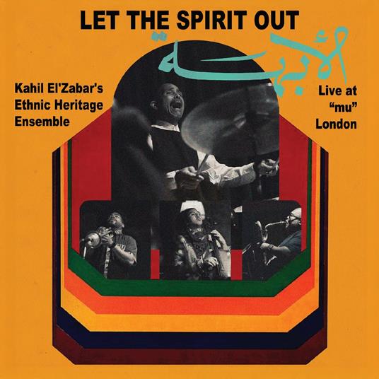 Let The Spirit Out, Live At "Mu" London - CD Audio di Kahil El'Zabar