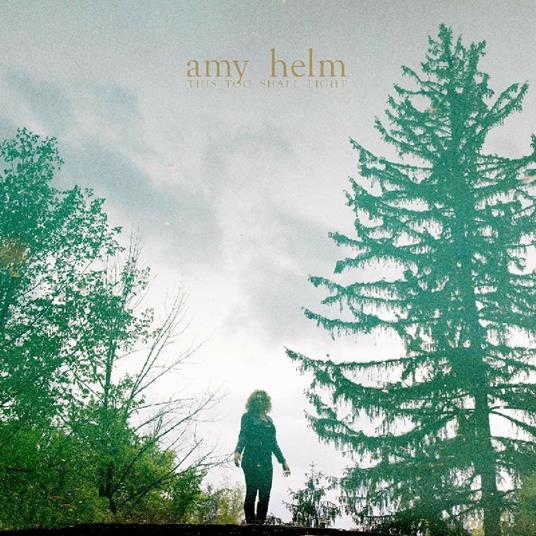 This Too Shall Light - Vinile LP di Amy Helm