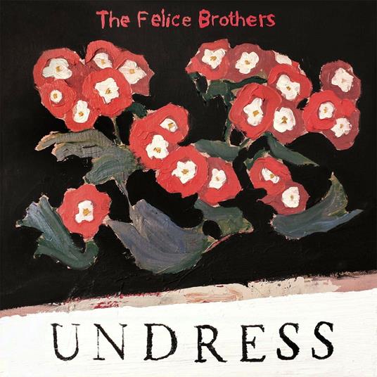 Undress (Coloured Vinyl) - Vinile LP di Felice Brothers