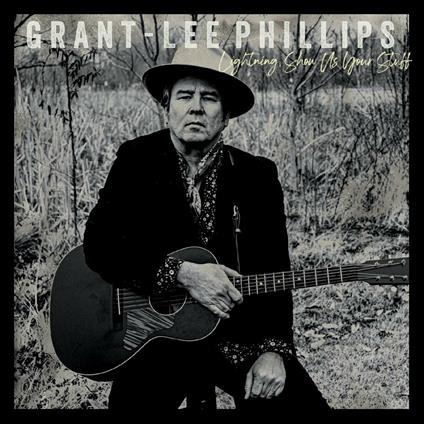 Lightning, Show Us Your Stuff - CD Audio di Grant-Lee Phillips