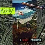 I Heart California - CD Audio di Admiral Radley