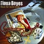 Blues for Hard Times - CD Audio di Fiona Boyes