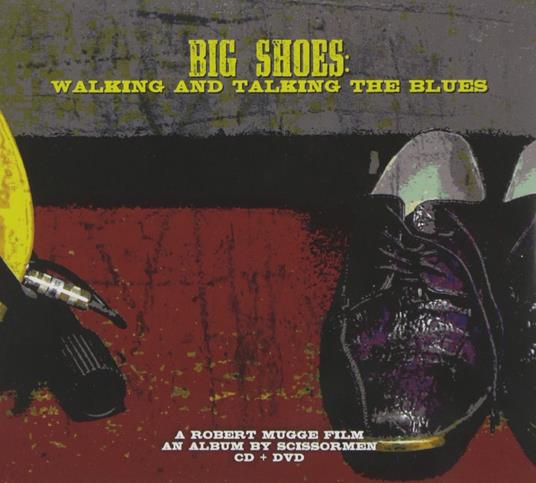 Big Shoes - CD Audio + DVD di Scissormen