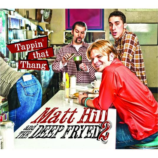 Tappin' That Thang - CD Audio di Matt Hill