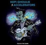 Fun in the Dark - Vinile LP di Kepi Ghoulie,Accelerators