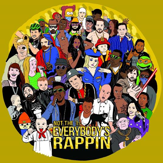 Not The 1S - Everybody's Rappin' - Vinile LP