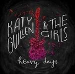 Heavy Days - CD Audio di Girls,Katy Guillen