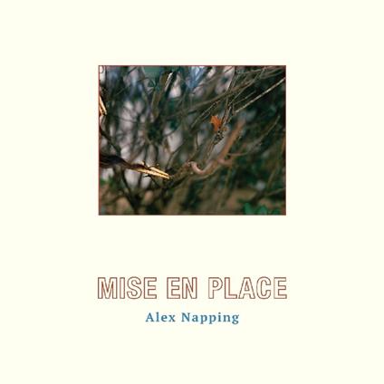 Mise En Place - CD Audio di Alex Napping