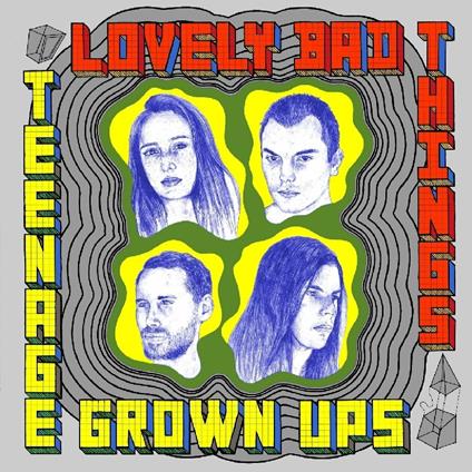 Teenage Grown Ups - CD Audio di Lovely Bad Things