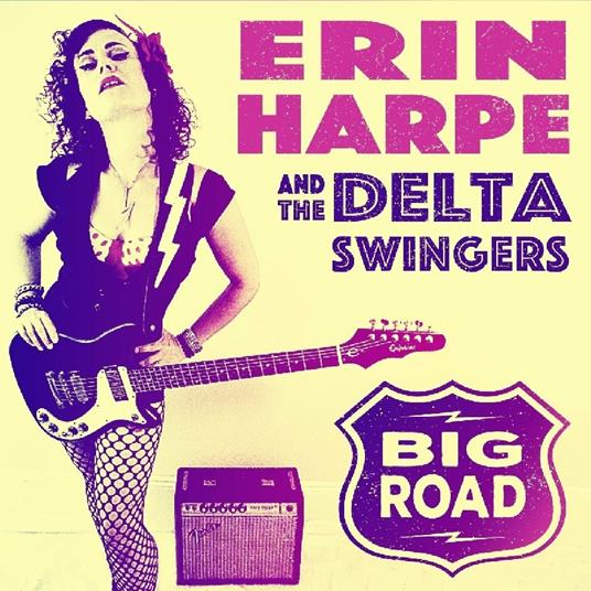 Big Road - CD Audio di Erin Harpe,Delta Swingers