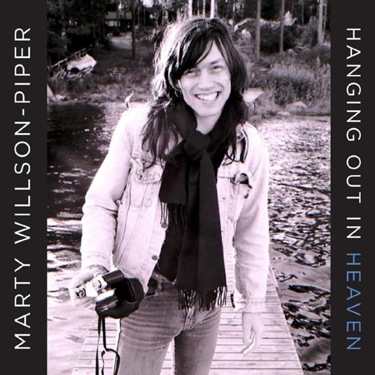 Hanging Out in Heaven (Limited Edition) - Vinile LP di Marty Wilson-Piper