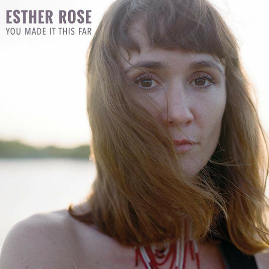 You Made it This Far - Vinile LP di Esther Rose