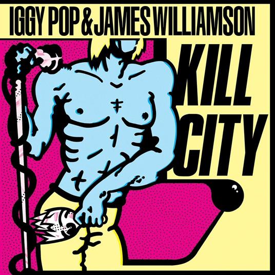 Kill City (Limited Coloured Vinyl Edition) - Vinile LP di Iggy Pop,James Williamson