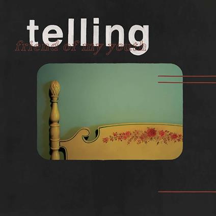 Telling - Vinile LP di Friend of My Youth