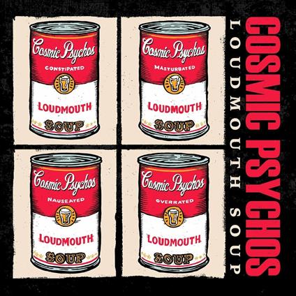 Loudmouth Soup - CD Audio di Cosmic Psychos