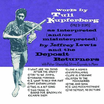 Works by Tuli Kupferberg 1923-2010 - CD Audio di Jeffrey Lewis