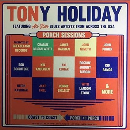 Porch Sessions - CD Audio di Tony Holiday
