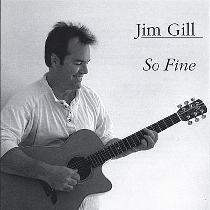 Jim Gill - So Fine - CD Audio