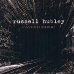 Russell Hubley - Cavern Music