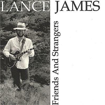 Friends & Strangers - CD Audio di Lance James