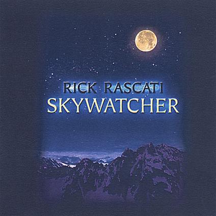 Rick Rascati - Skywatcher - CD Audio