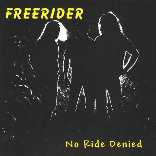 No Ride Denied - CD Audio di Freerider